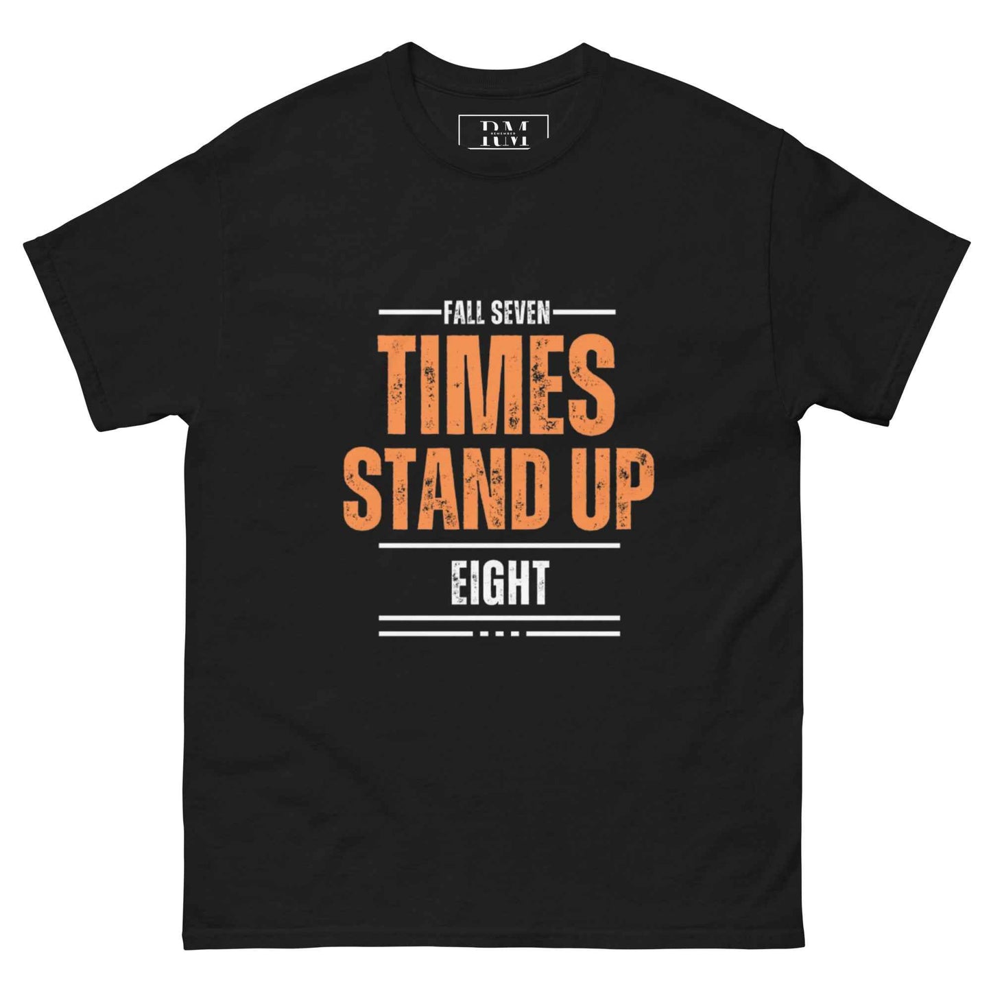 Fall seven times "T-shirt"