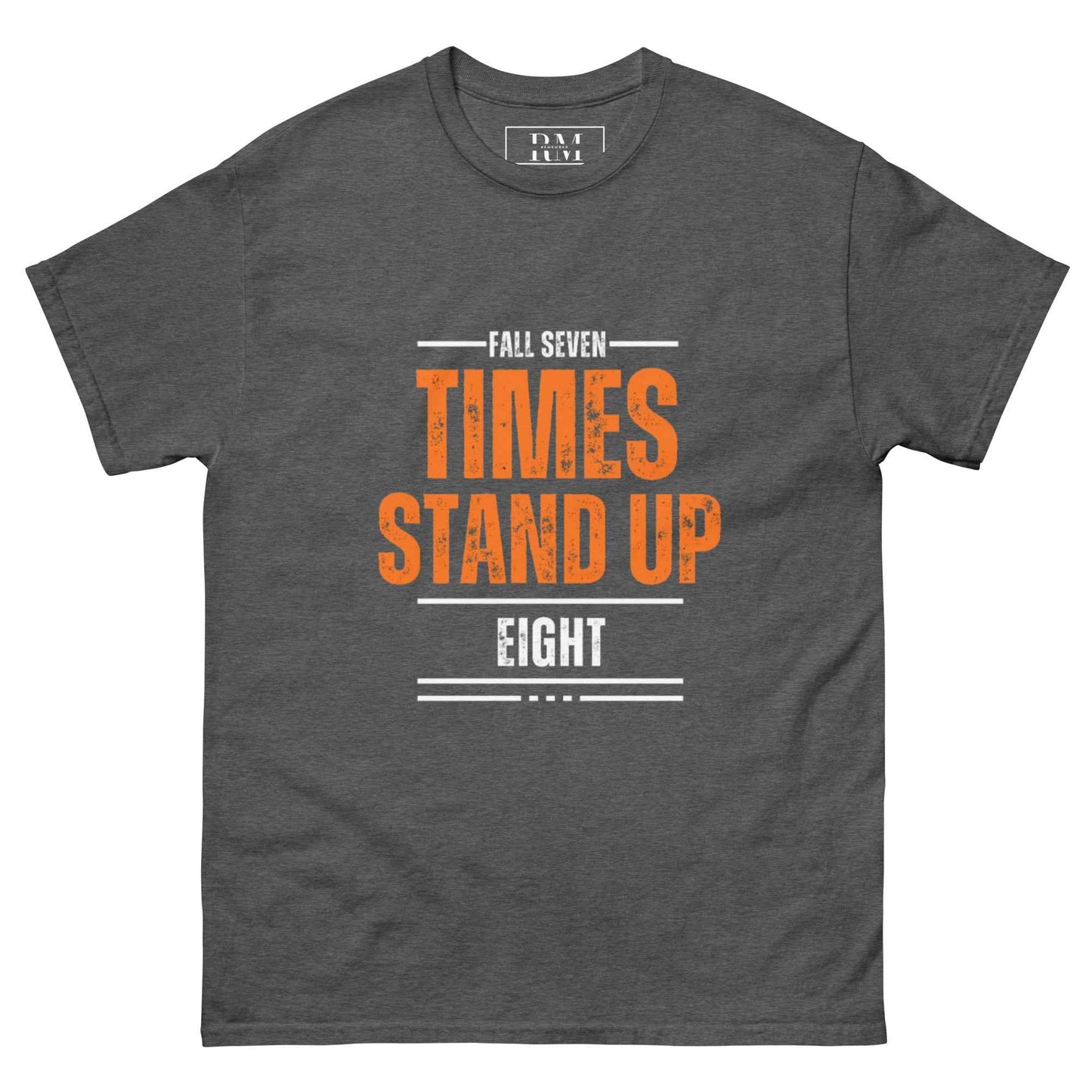 Fall seven times "T-shirt"