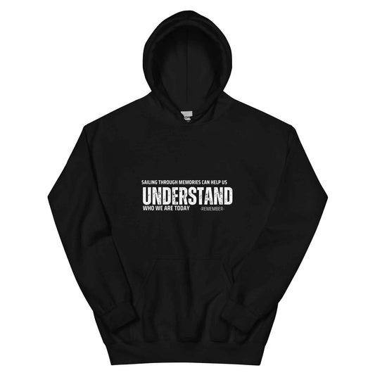 Understand who we are today "Hoody"